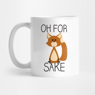 Oh for fox sake Mug